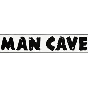 A man cave sign with the words " man cave ".