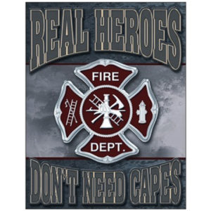 A fire department logo with the words " real heroes don 't need capes ".