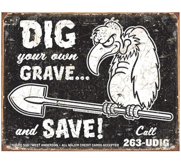 A sign with an image of a bird holding a shovel.