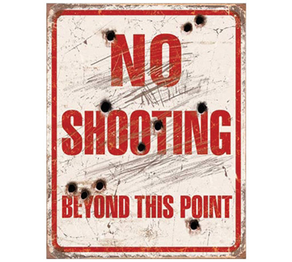 A sign that says no shooting beyond this point.