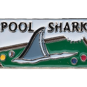 A pool shark pin with the words " pool shark ".