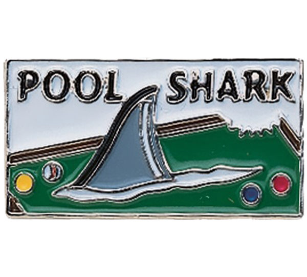 A pool shark pin with the words " pool shark ".