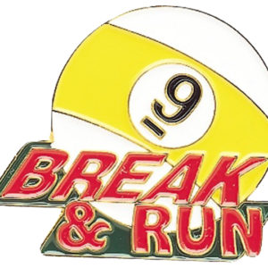 A pin that says break and run with an image of a pool ball.